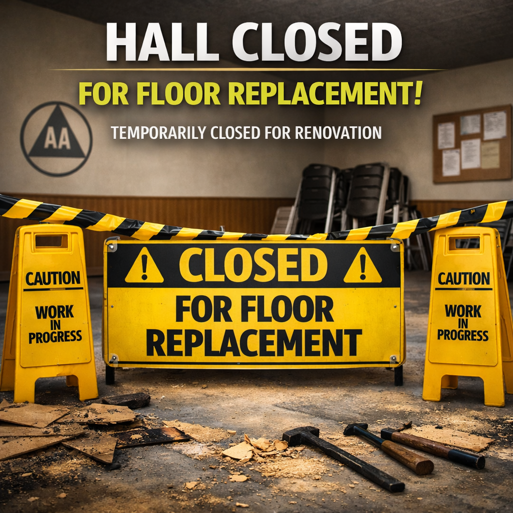 Hall Closed for Floor Replacement!
